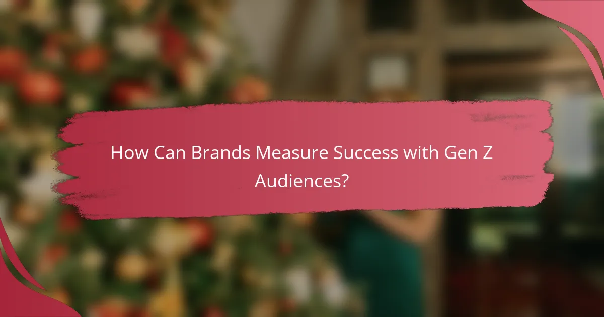 How Can Brands Measure Success with Gen Z Audiences?