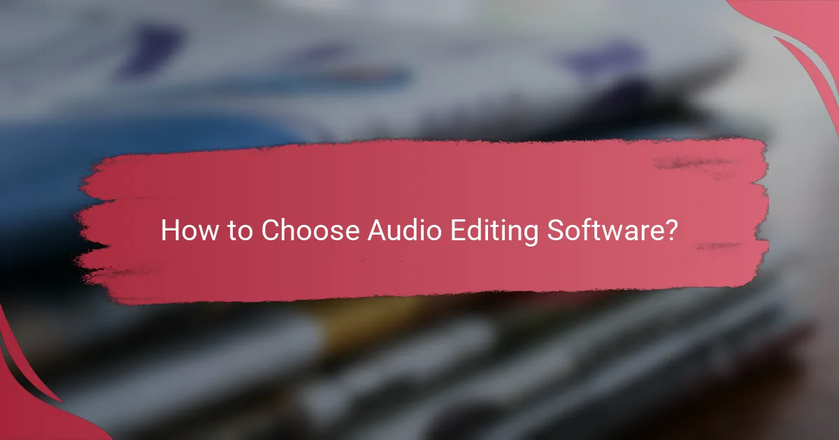 How to Choose Audio Editing Software?